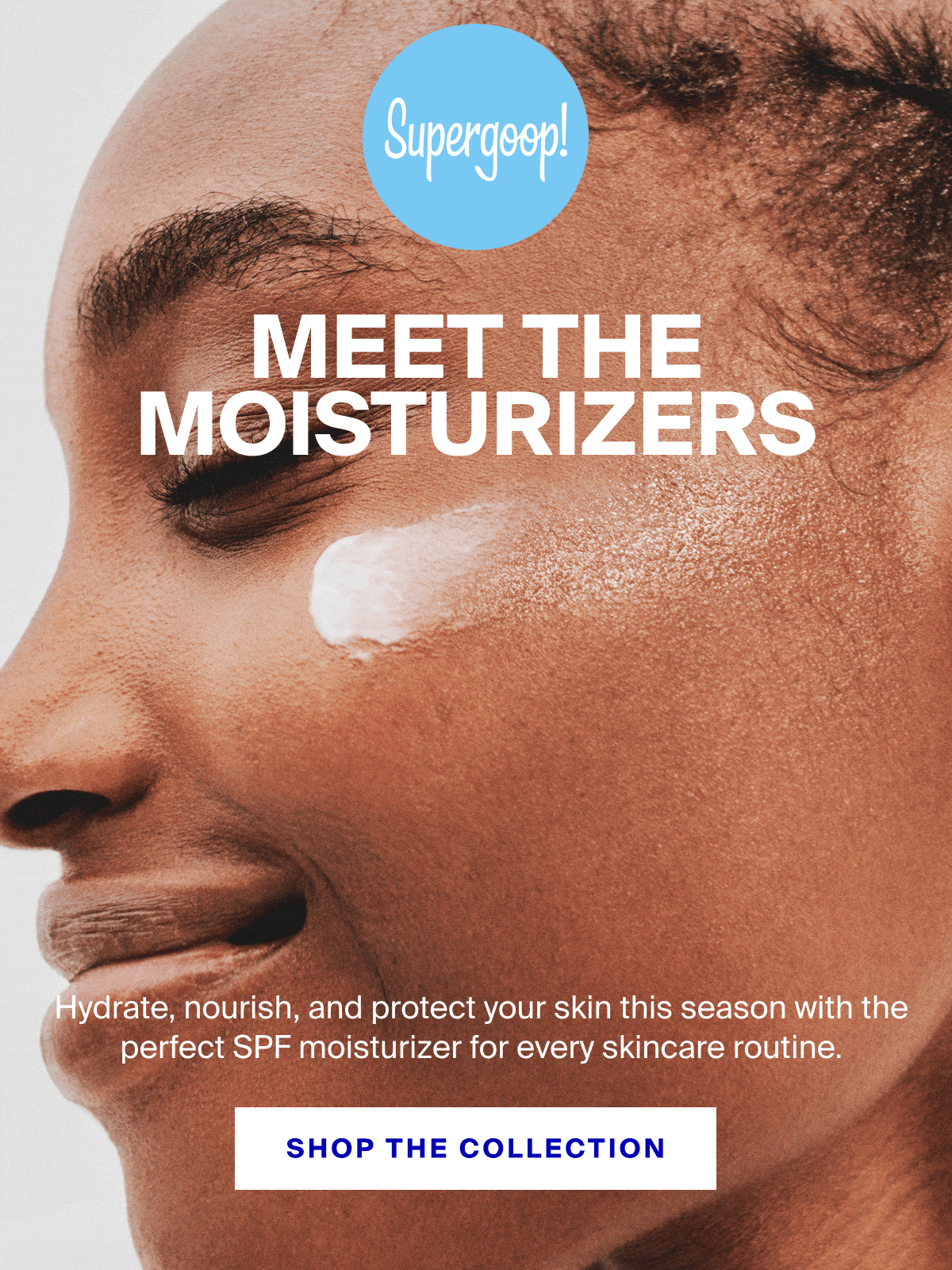 Meet The Moisturizers