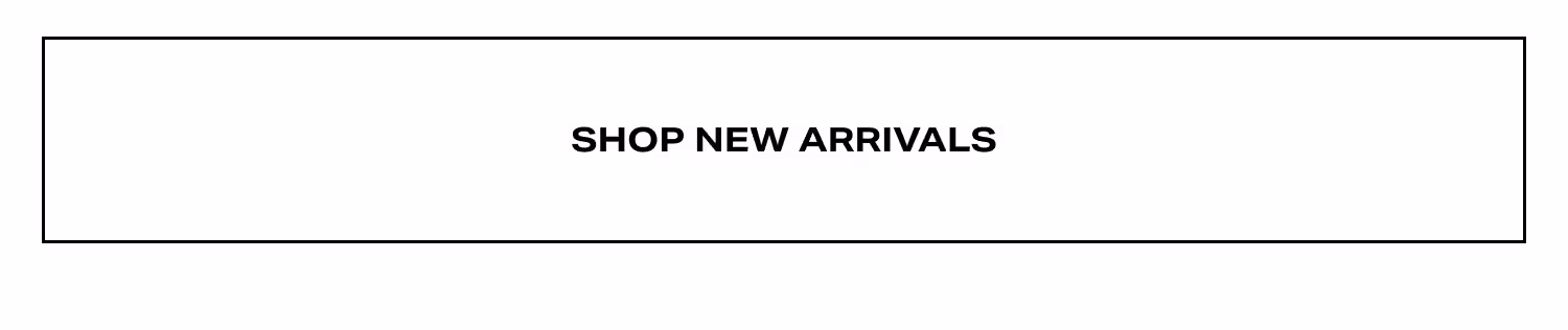 Shop New Arrivals