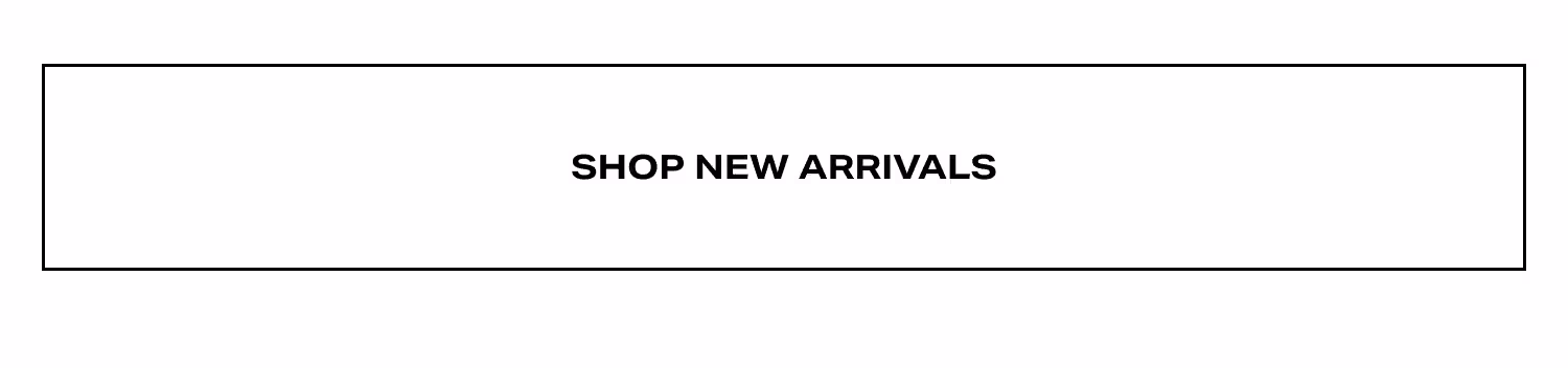 Shop New Arrivals