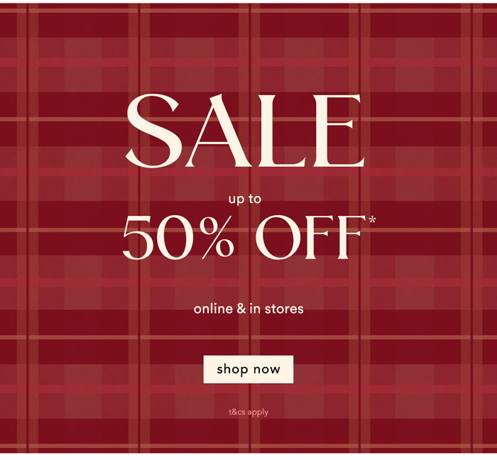 SALE up to 50% off*