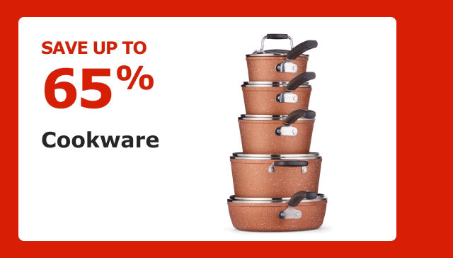 Save up to 65%. Cookware.