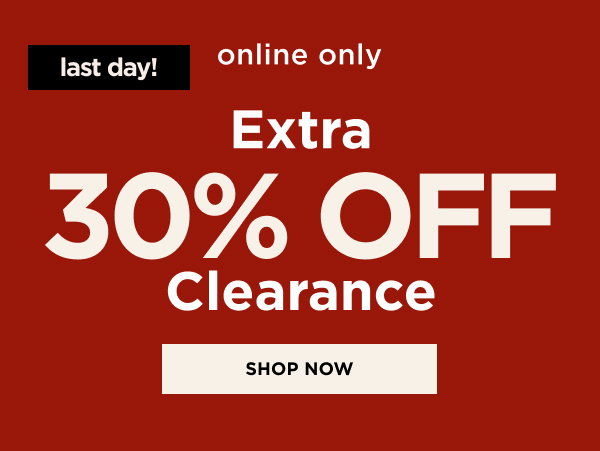 Extra 30% Off Clearance. Shop now