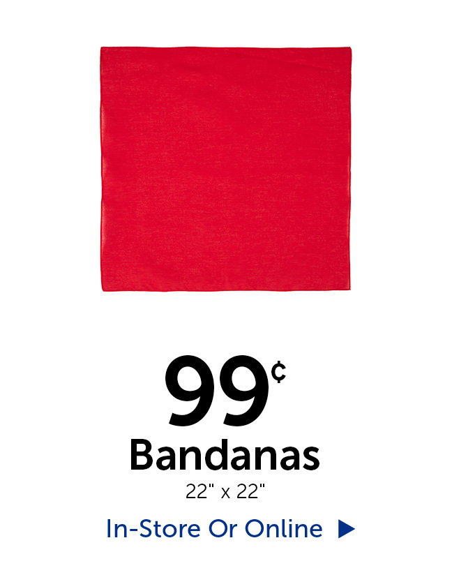 .99¢ Bandanas - 22" x 22"