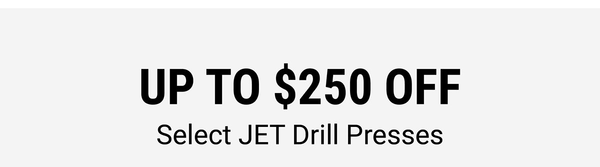 Up To $250 OFF