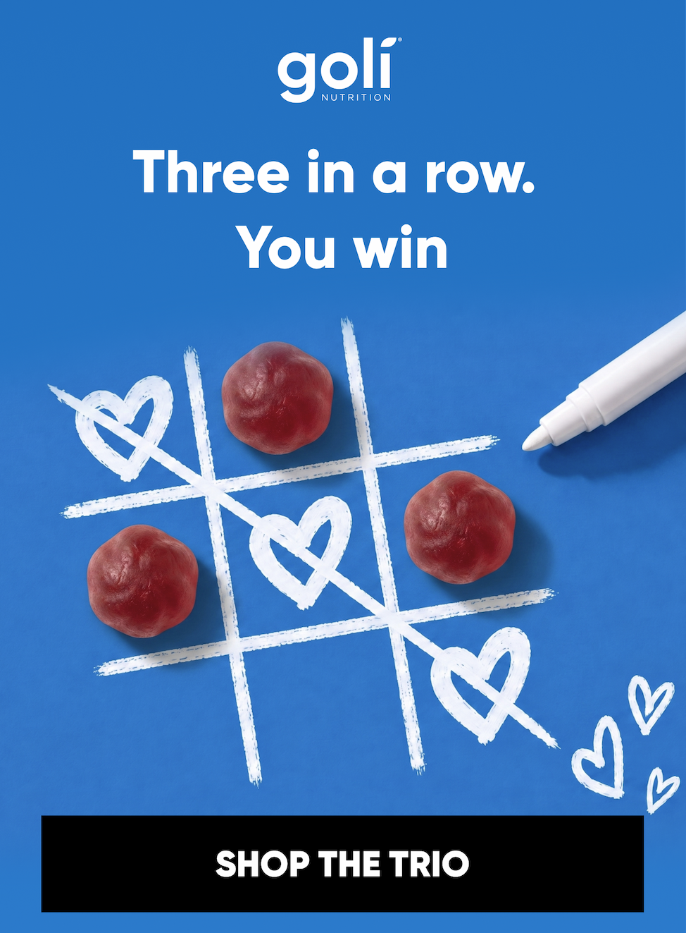Three in a row. You win.  SHOP THE TRIO