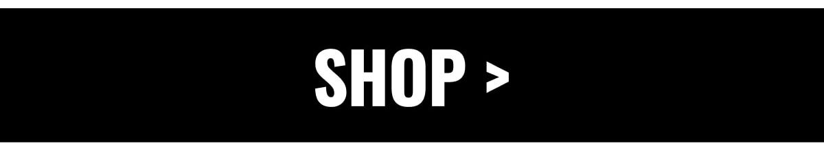 SHOP >