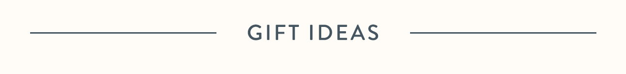 Gift ideas 