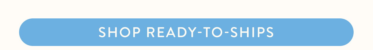 Shop ready-to-ships