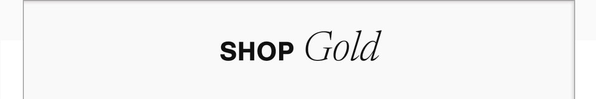 Shop Gold