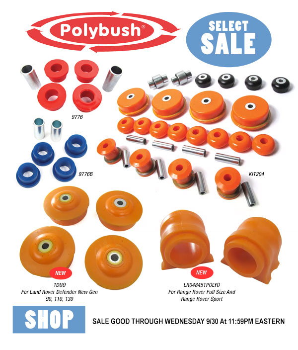 Polybush SALE good through Wednesday 9/30 at 11:59pm Eastern ONLY at Roverparts dot com