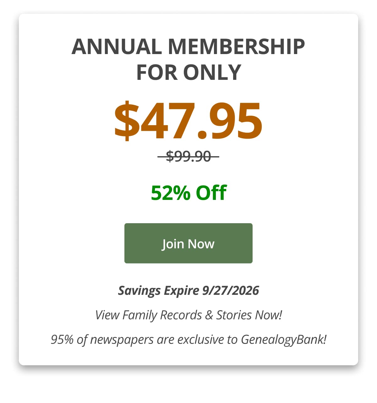 Annual Membership For Only $47.95  52% Off Join Now Savings Expire 9/27/2026 View Family Records & Stories Now! 95% of newspapers are exclusive to GenealogyBank!