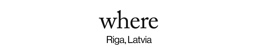 where - Riga, Latvia
