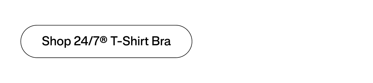 Shop 24/7® T-Shirt Bra