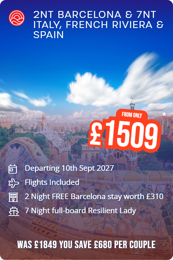 2nt Barcelona & 7nt Italy, French Riviera & Spain – Smart Holiday promotional image. From £1,509 Includes: Departing 10th Sept 2027, Flights Included, 2 Night FREE Barcelona stay worth £310, 7 Night full-board Resilient Lady. WAS £1849 YOU SAVE £680 PER COUPLE