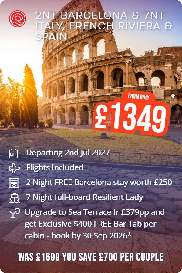 2nt Barcelona & 7nt Italy, French Riviera & Spain – Smart Holiday promotional image. From £1,349 Includes: Departing 2nd Jul 2027, Flights Included, 2 Night FREE Barcelona stay worth £250, 7 Night full-board Resilient Lady, Upgrade to Sea Terrace fr £379pp and get Exclusive $400 FREE Bar Tab per cabin - book by 30 Sep 2026*. WAS £1699 YOU SAVE £700 PER COUPLE