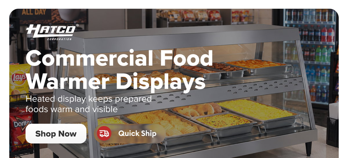 Hatco Quick Ship Commercial Food Warmer Displays