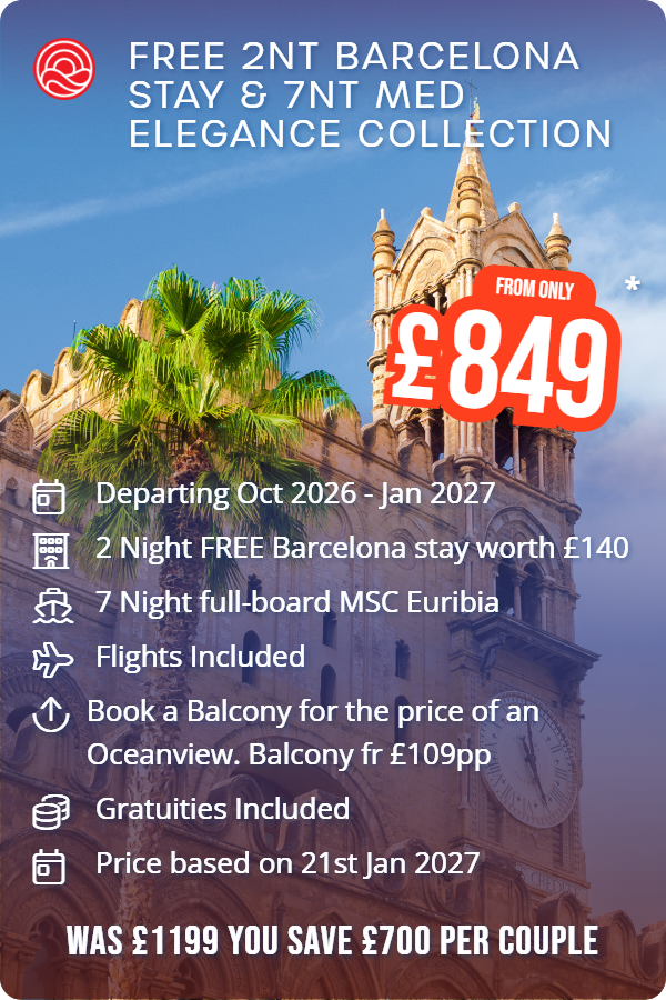 FREE 2nt Barcelona stay & 7nt Med Elegance Collection – Smart Holiday promotional image. From £849 Includes: Departing Oct 2026 - Jan 2027, 2 Night FREE Barcelona stay worth £140, 7 Night full-board MSC Euribia, Flights Included, Book a Balcony for the price of an Oceanview. Balcony fr £109pp, Gratuities Included, Price based on 21st Jan 2027. WAS £1199 YOU SAVE £700 PER COUPLE