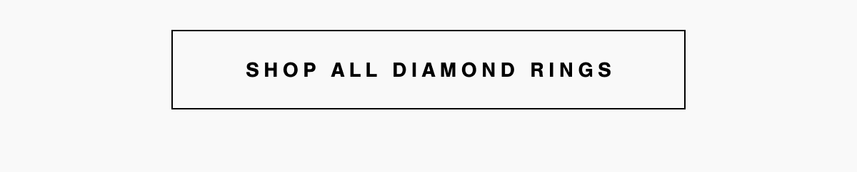 SHOP ALL DIAMOND RINGS