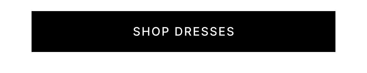 Shop Dresses