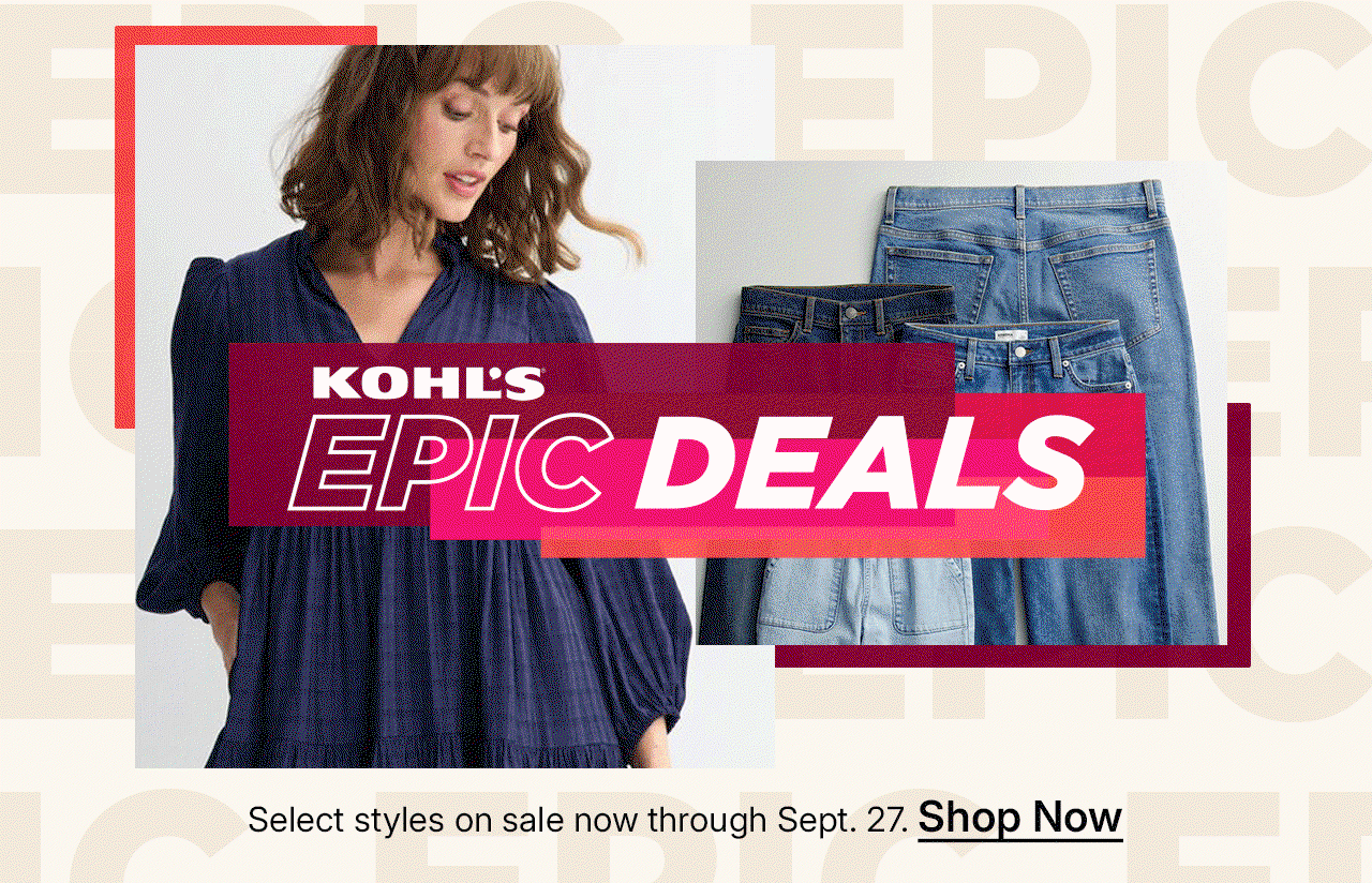 shop kohl's epic deals