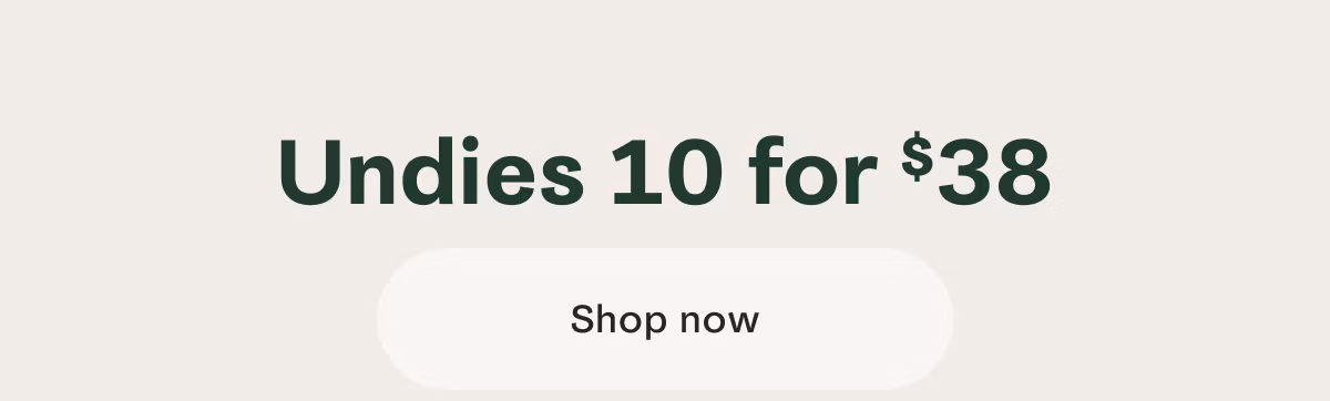 Undies 10 for $38 | Shop now