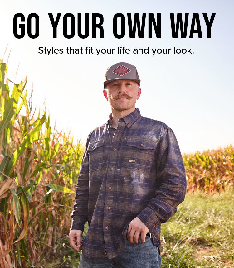 Go Your Own Way. Styles that fit your life and your look. 