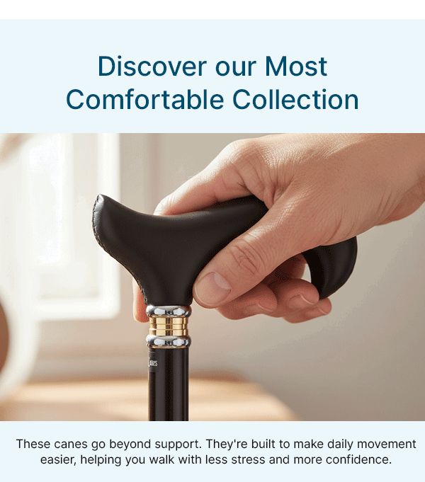 Discover Comfortable Canes