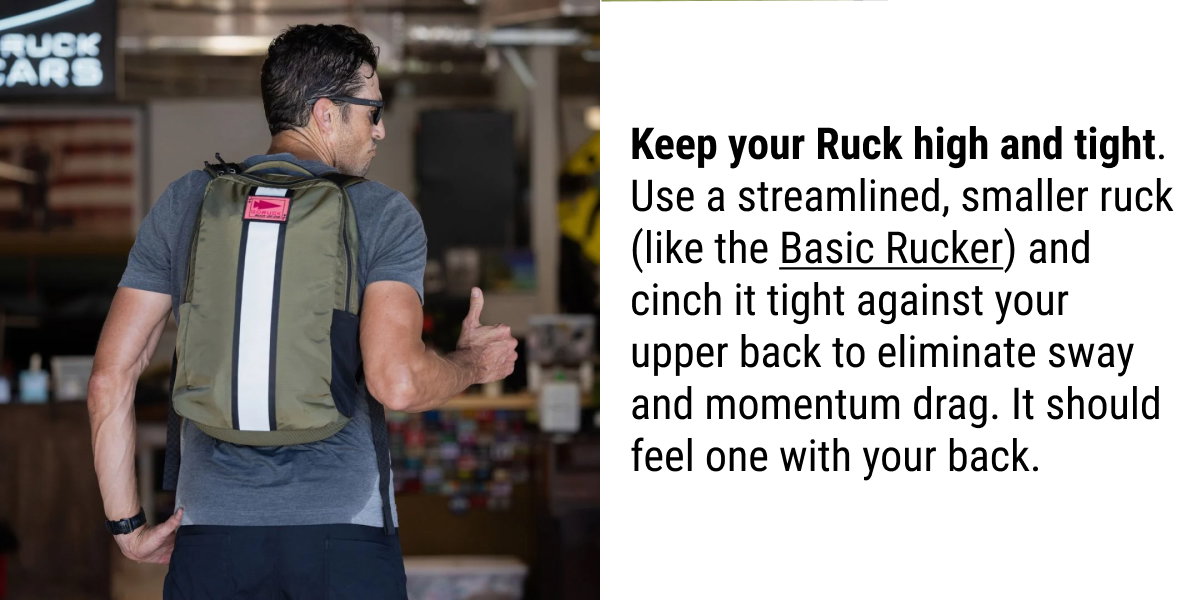 GORUCK: RUCK SHUFFLING. Keep your Ruck high and tight.