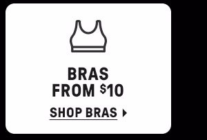 BRAS FROM $10