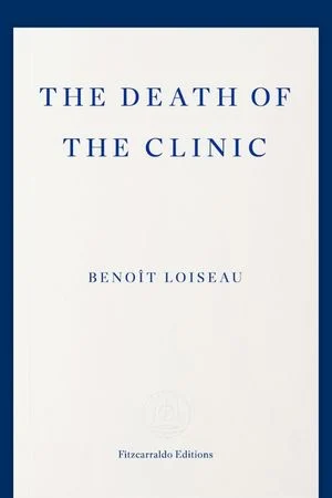 Book: The Death of the Clinic
