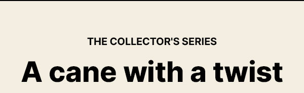 THE COLLECTOR’S SERIES