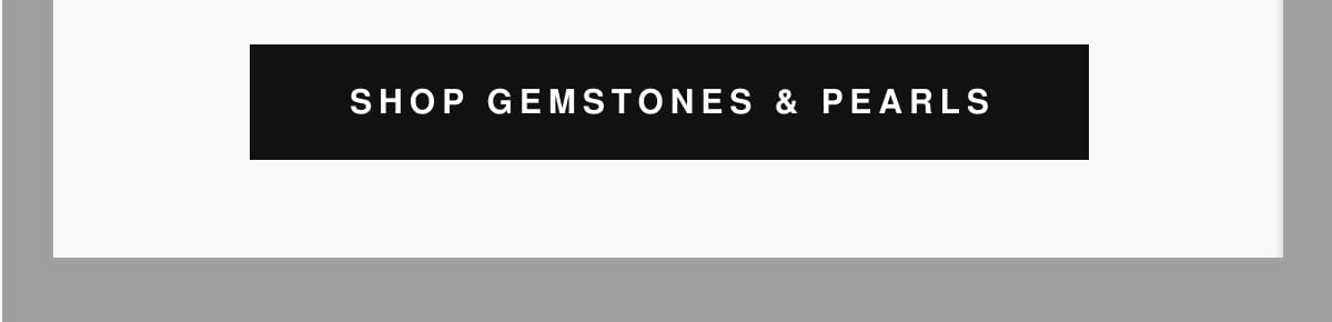 Shop Gemstones & Pearls
