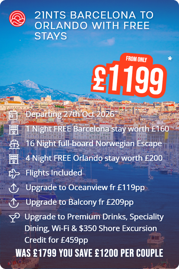 21nts Barcelona to Orlando with Free Stays – Smart Holiday promotional image. From £1,199 Includes: Departing 27th Oct 2026, 1 Night FREE Barcelona stay worth £160, 16 Night full-board Norwegian Escape, 4 Night FREE Orlando stay worth £200, Flights Included, Upgrade to Oceanview fr £119pp, Upgrade to Balcony fr £209pp, Upgrade to Premium Drinks, Speciality Dining, Wi-Fi & $350 Shore Excursion Credit for £459pp. WAS £1799 YOU SAVE £1200 PER COUPLE