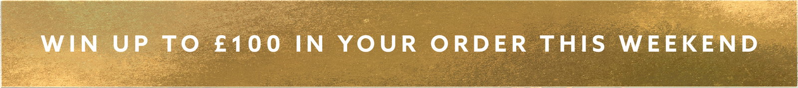 Golden promotional banner announcing the chance to win a Whistlefish voucher worth up to £100 in your order this weekend.