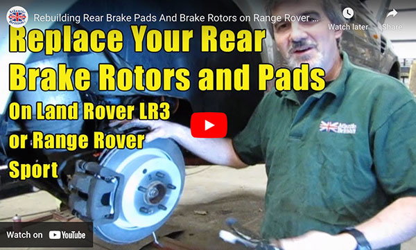 Replacing Rear Brake Pads And Brake Rotors On Range Rover Sport Or LR3