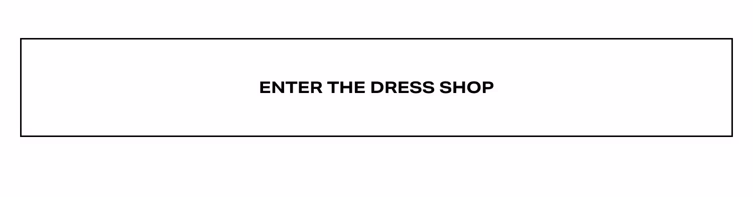 Enter The Dress Shop