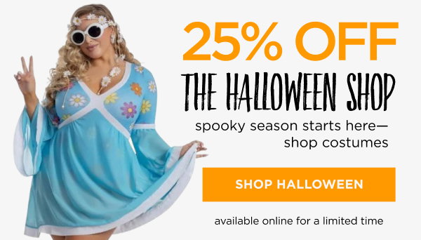 Online only. 25% off Halloween. Shop now