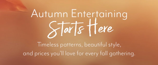 Autumn Entertaining Starts Here