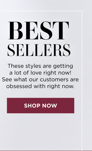 Best Sellers. Shop Now
