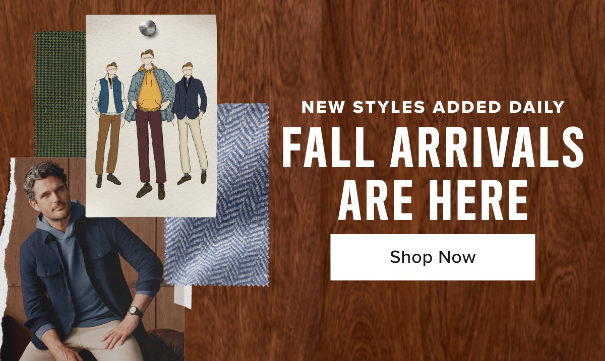Fall arrivals are here. 
