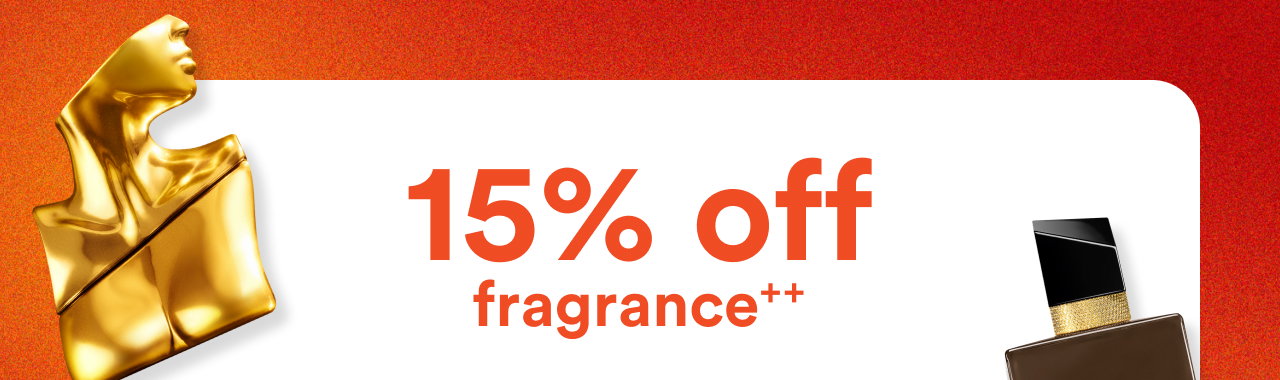 15% off fragrance.++