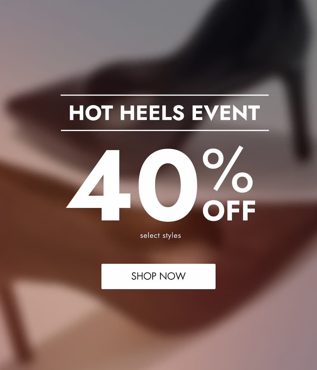 40% OFF HOT HEELS