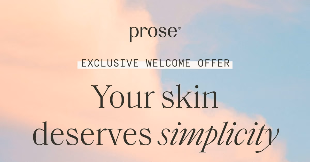 Prose | Your skin deserves simplicity