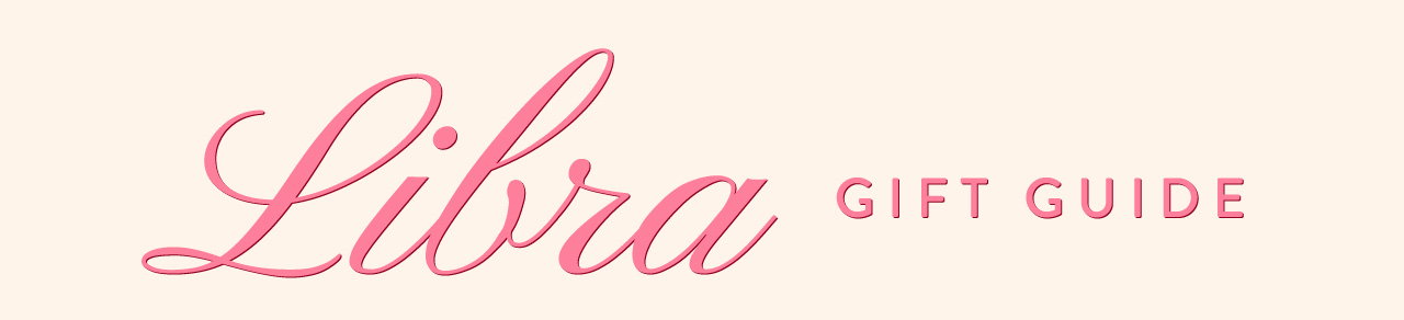 Shop The Libra Edit