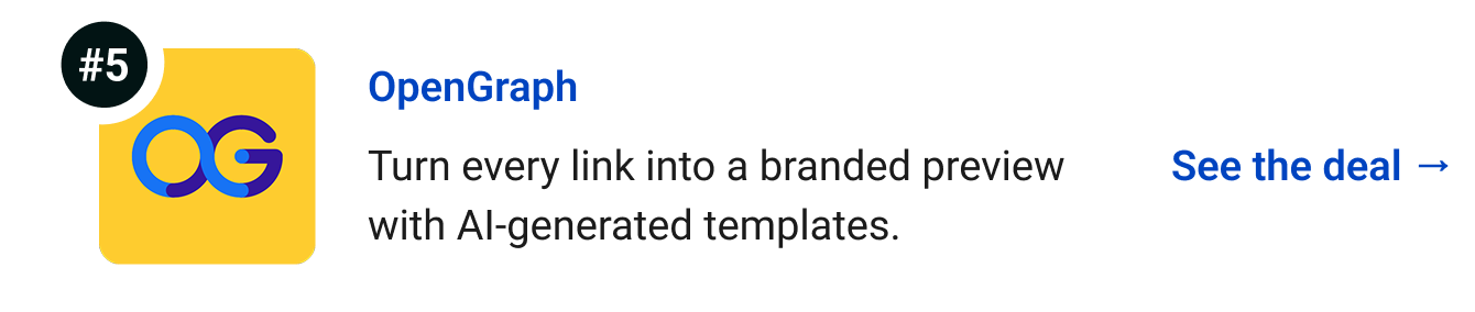 OpenGraph - Turn every link into a branded preview with AI-generated templates. See the deal →