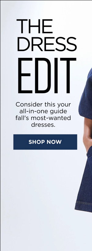 The Dress Edit. Shop Now