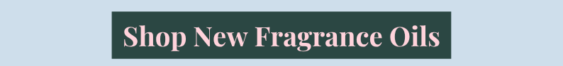 Shop New Fragrance Oils