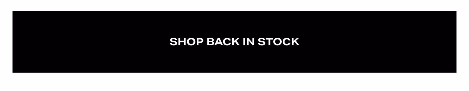Shop Back in Stock