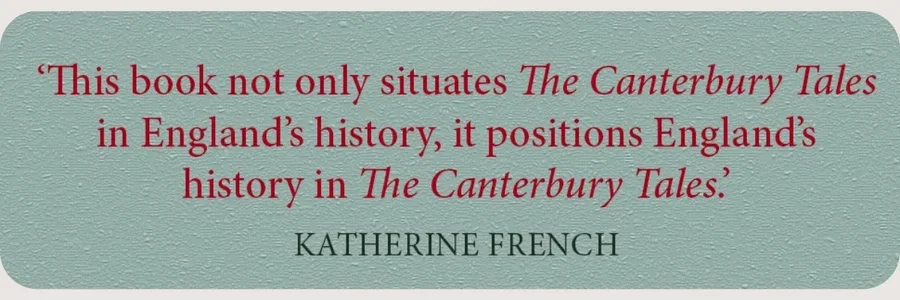 Quote on Chaucer's England
by Katherine French.